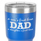 Father's Day Quotes & Sayings 30 oz Stainless Steel Ringneck Tumbler - Blue - Close Up