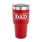 Father's Day Quotes & Sayings 30 oz Stainless Steel Ringneck Tumblers - Red - FRONT