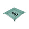 Father's Day Quotes & Sayings 6" x 6" Teal Leatherette Snap Up Tray -  MAIN