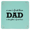 Father's Day Quotes & Sayings 9" x 9" Teal Leatherette Snap Up Tray - APPROVAL