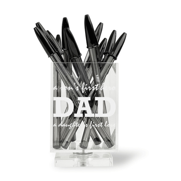 Father's Day Quotes & Sayings Acrylic Pencil Holder - FRONT