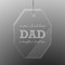 Father's Day Quotes & Sayings Engraved Glass Ornament - Octagon