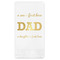 Father's Day Quotes & Sayings Foil Stamped Guest Napkins - Front View