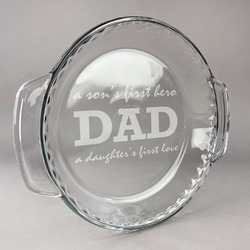 Father's Day Quotes & Sayings Glass Pie Dish - 9.5in Round