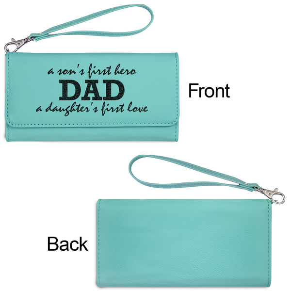 Father's Day Quotes & Sayings Ladies Wallets - Faux Leather - Teal - Front & Back View