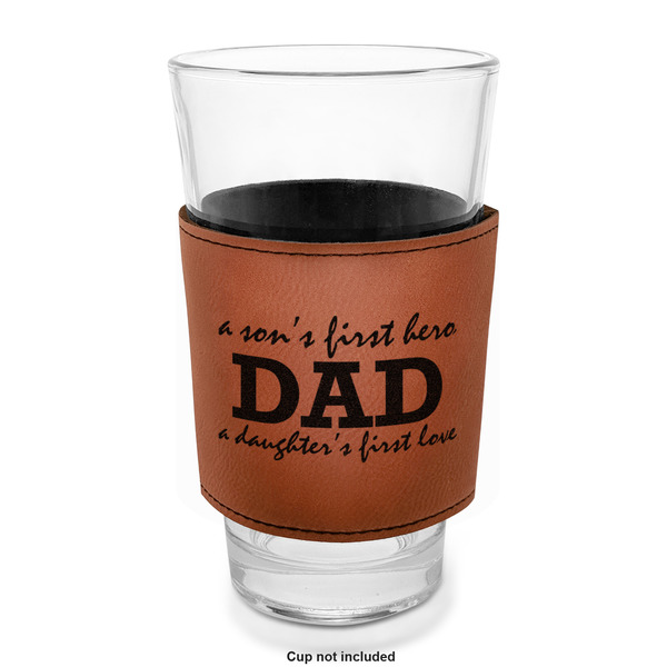 Father's Day Quotes & Sayings Laserable Leatherette Mug Sleeve - In pint glass for bar