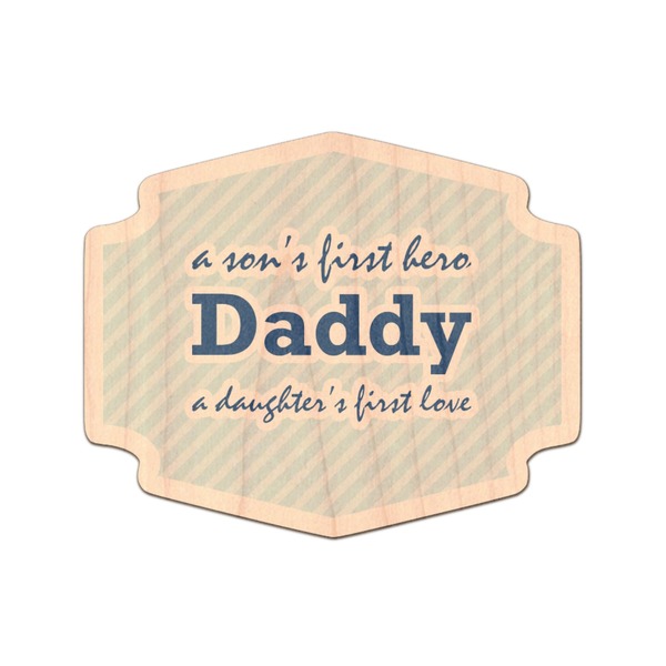 Custom Father's Day Quotes & Sayings Genuine Maple or Cherry Wood Sticker (Personalized)