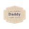Father's Day Quotes & Sayings Wooden Sticker - Main