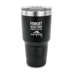 Camping Quotes & Sayings 30 oz Stainless Steel Tumbler