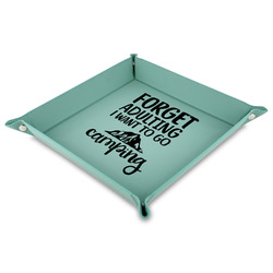 Camping Quotes & Sayings 9" x 9" Teal Faux Leather Valet Tray