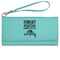 Camping Quotes & Sayings Ladies Wallet - Leather - Teal - Front View