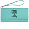 Camping Quotes & Sayings Ladies Leatherette Wallet - Laser Engraved- Teal