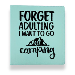 Camping Quotes & Sayings Leather Binder - 1" - Teal
