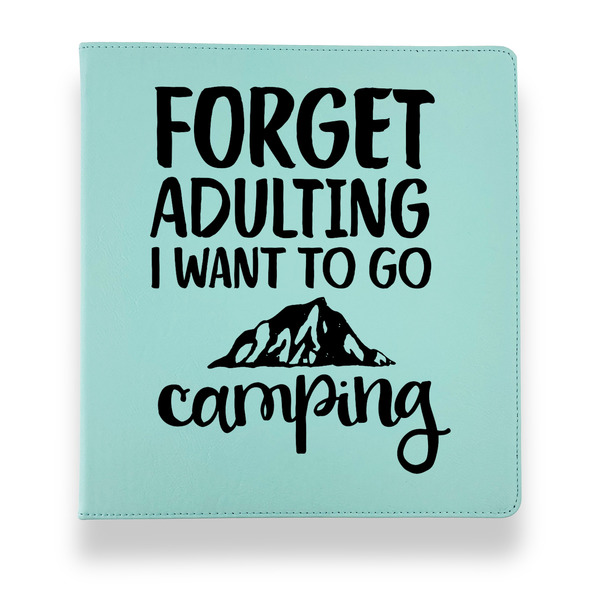 Custom Camping Quotes & Sayings Leather Binder - 1" - Teal