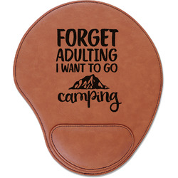 Camping Quotes & Sayings Leatherette Mouse Pad with Wrist Support