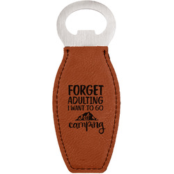 Camping Quotes & Sayings Leatherette Bottle Opener