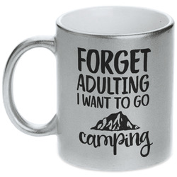 Camping Quotes & Sayings Metallic Silver Mug