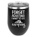 Camping Quotes & Sayings Stemless Stainless Steel Wine Tumbler