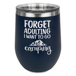 Camping Quotes & Sayings Stemless Stainless Steel Wine Tumbler