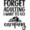 Camping Quotes & Sayings
