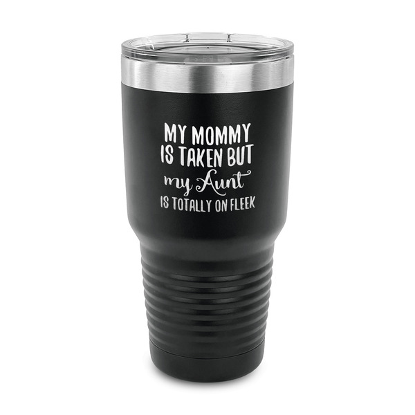 Custom Aunt Quotes and Sayings 30 oz Stainless Steel Tumbler - Black - Single Sided
