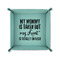 Aunt Quotes and Sayings 6" x 6" Teal Leatherette Snap Up Tray - FOLDED UP