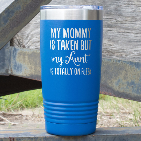 Custom Aunt Quotes and Sayings 20 oz Stainless Steel Tumbler - Royal Blue - Single Sided
