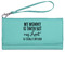 Aunt Quotes and Sayings Ladies Leatherette Wallet - Laser Engraved- Teal