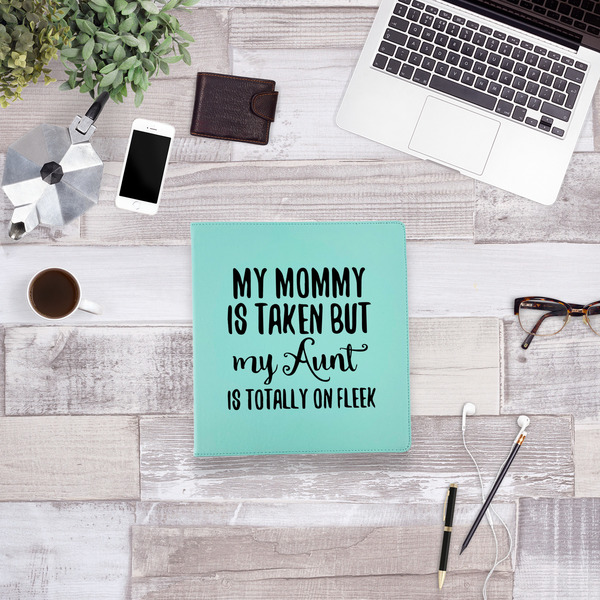 Aunt Quotes and Sayings Leather Binder - 1" - Teal - Lifestyle View