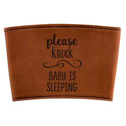 Baby Quotes Leatherette Cup Sleeve