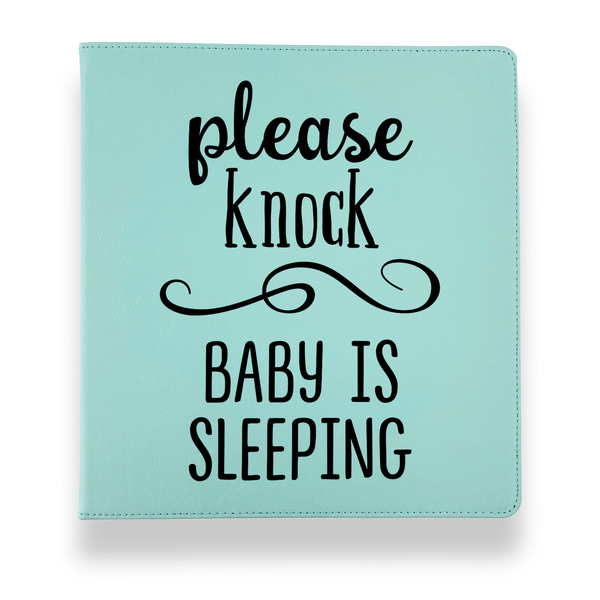 Custom Baby Quotes Leather Binder - 1" - Teal