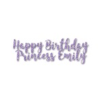 Birthday Princess Name/Text Decal - Custom Sizes (Personalized)