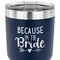 Bride / Wedding Quotes and Sayings 30 oz Stainless Steel Ringneck Tumbler - Navy - CLOSE UP