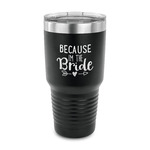 Bride / Wedding Quotes and Sayings 30 oz Stainless Steel Tumbler