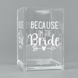 Bride / Wedding Quotes and Sayings Acrylic Pen Holder