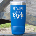 Bride / Wedding Quotes and Sayings 20 oz Stainless Steel Tumbler - Royal Blue - Single Sided