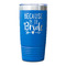 Bride / Wedding Quotes and Sayings Blue Polar Camel Tumbler - 20oz - Single Sided - Approval