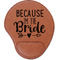 Bride / Wedding Quotes and Sayings Cognac Leatherette Mouse Pads with Wrist Support - Flat