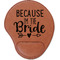 Bride / Wedding Quotes and Sayings Leatherette Mouse Pad with Wrist Support