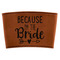 Bride / Wedding Quotes and Sayings Cognac Leatherette Mug Sleeve - Flat