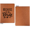 Bride / Wedding Quotes and Sayings Cognac Leatherette Portfolios with Notepad - Large - Single Sided - Apvl