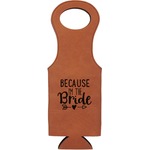 Bride / Wedding Quotes and Sayings Leatherette Wine Tote