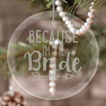 Bride / Wedding Quotes and Sayings Engraved Glass Ornament