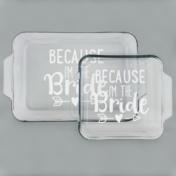 Bride / Wedding Quotes and Sayings Set of Glass Baking & Cake Dish - 13in x 9in & 8in x 8in