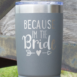 Bride / Wedding Quotes and Sayings 20 oz Stainless Steel Tumbler - Grey - Single Sided