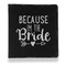 Bride / Wedding Quotes and Sayings Leather Binder - 1" - Black - Front View