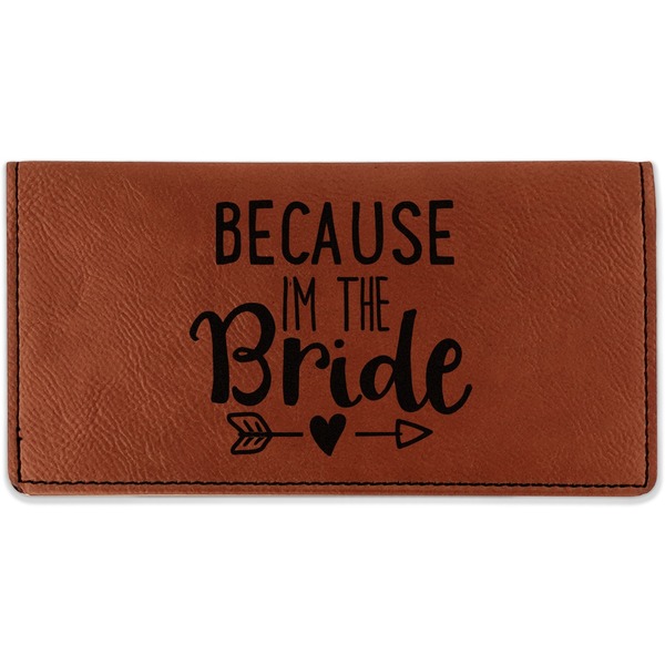Custom Bride / Wedding Quotes and Sayings Leatherette Checkbook Holder - Single Sided