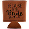 Bride / Wedding Quotes and Sayings Leatherette Can Sleeve - Flat