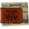Bride / Wedding Quotes and Sayings Leatherette Magnetic Money Clip - Front