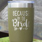 Bride / Wedding Quotes and Sayings Olive Polar Camel Tumbler - 20oz - Close Up